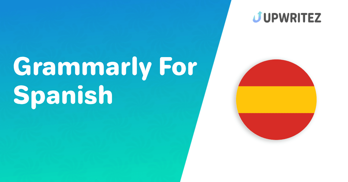 Grammarly For Spanish